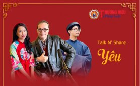 Talk N' Share #5 | 'Yêu' - Khách mời NSƯT Trần Lực, diễn viên Phương My